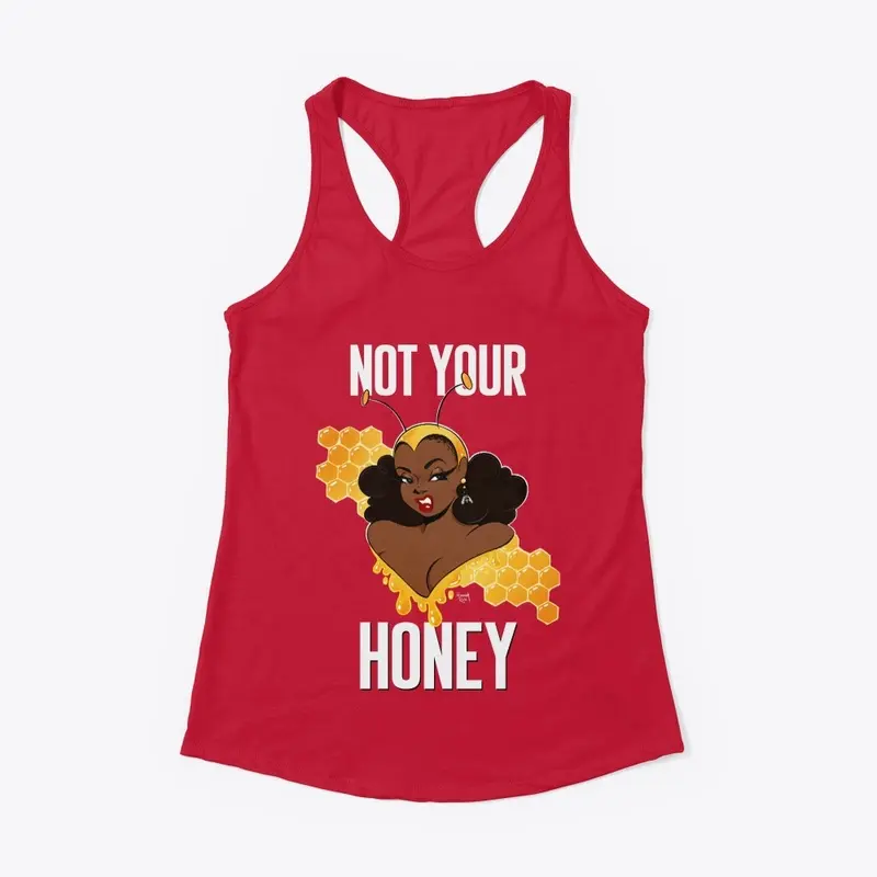 Not Your Honey